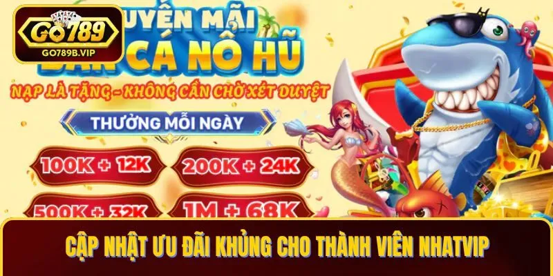Cập nhật ưu đãi khủng cho thành viên Cập nhật ưu đãi khủng cho thành viên