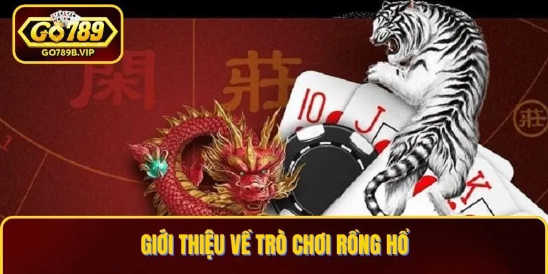 Rồng Hổ là trò chơi cược 2 cửa Rồng và Hổ Rồng Hổ là trò chơi cược 2 cửa Rồng và Hổ
