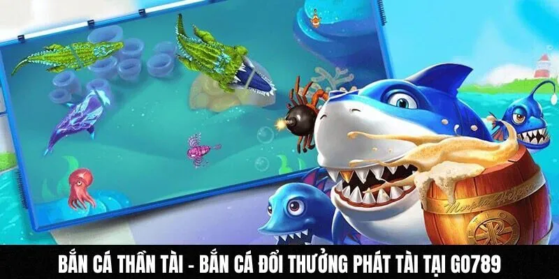 Bắn cá Thần Tài